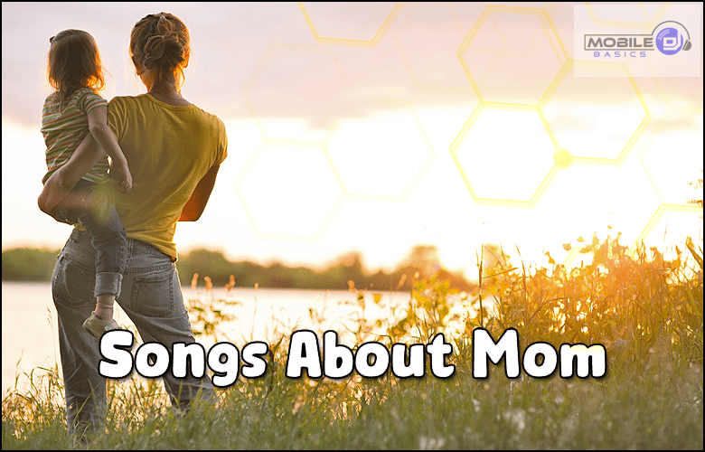 Songs About Mom