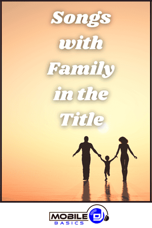 Songs with Family in the Title