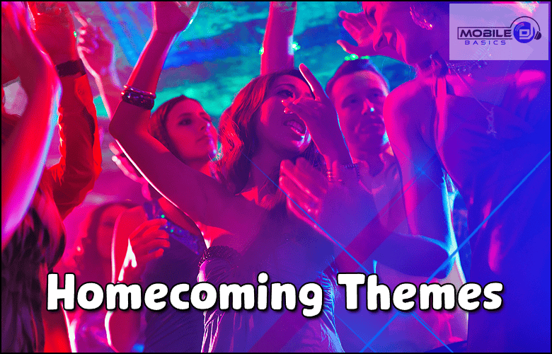 A group of young people dance and celebrate under colorful lights at a party. Text reads "Creative Homecoming Themes." A "Mobile DJ Basics" logo is in the top right corner.