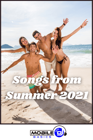 Four young adults in swimsuits pose and smile on a sandy beach with ocean waves behind them. Text reads: "Summer Songs from 2021." Mobile DJ Basics logo at the bottom.