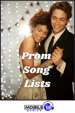 A young couple in formal attire dances together at a prom, with "Prom Songs" text overlay and a Mobile DJ logo at the bottom.