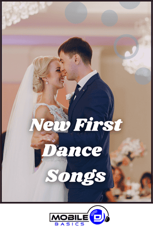 A bride and groom share their first dance at a wedding reception. Text on the image reads, "New First Dance Wedding Songs." Mobile DJ Basics logo is at the bottom.