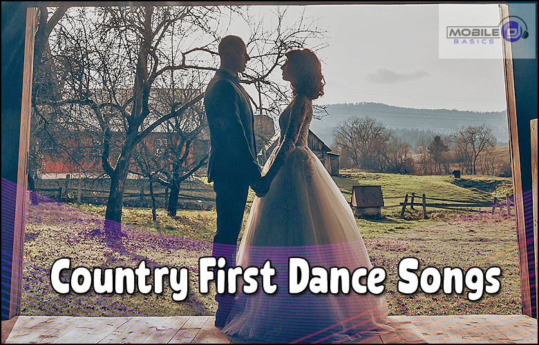 Country First Dance Songs