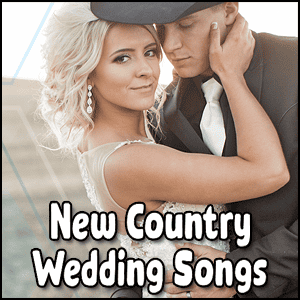 New songs for weddings in the country.