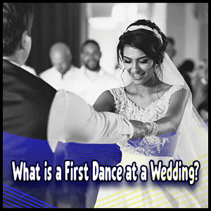 Read more about the article What is a First Dance at a Wedding? New Trends | Classic Traditions