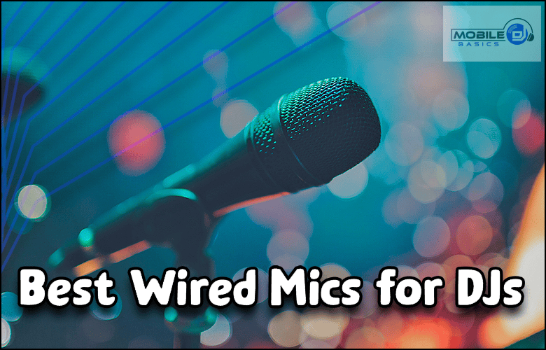 A wired microphone on a stand with colorful blurred lights in the background; text reads "Best Wired Microphone for DJs.