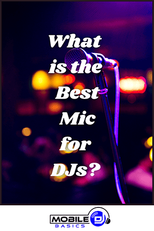 A microphone on a stand with blurred colorful lights in the background and text reading "Best Wired Microphone for DJs?" above the Mobile DJ Basics logo.