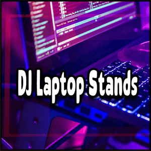 A laptop with music software sits on a DJ Laptop Stand, illuminated by purple lighting, with the text "DJ Laptop Stands" overlaid.
