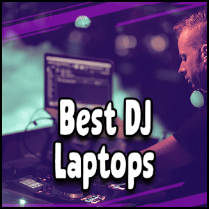 Read more about the article Best Laptops for DJs | Professional Mobile DJ Computer Guide