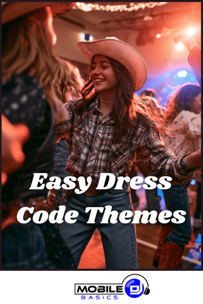 People in western attire, including a woman in a cowboy hat and plaid shirt, dance at an indoor event. Text reads “Easy Dress Code Themes,” perfect inspiration for Middle School Dance Themes. Mobile DJ Basics logo at the bottom.