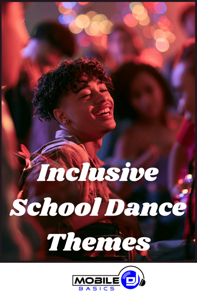 Group of teens dancing at a school event with colorful lights; text reads “Inclusive School Dance Themes” and highlights accessible dance themes that promote school dance inclusion. The “Mobile Basics” logo is visible.
