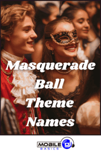 Young people in elegant costumes and masks at a masquerade ball; overlaid text reads "Masquerade Ball Theme Names" with a Mobile DJ logo at the bottom.