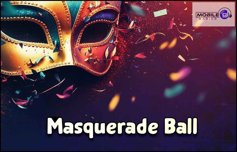 A colorful masquerade mask with scattered confetti surrounds the words "Masquerade Ball," highlighted by the Mobile Basics logo in the top right corner.