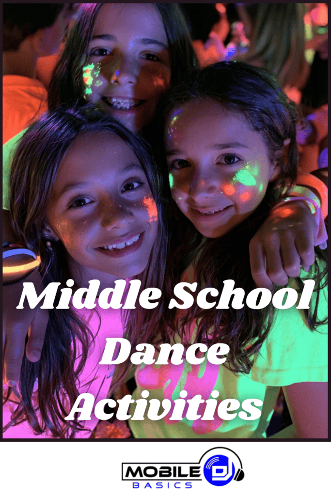 Three smiling girls with neon face paint at a middle school dance, glowing under blacklight, with the text “Middle School Dance Activities” and a Mobile DJ logo. The vibrant scene perfectly captures the excitement of popular Middle School Dance Themes.