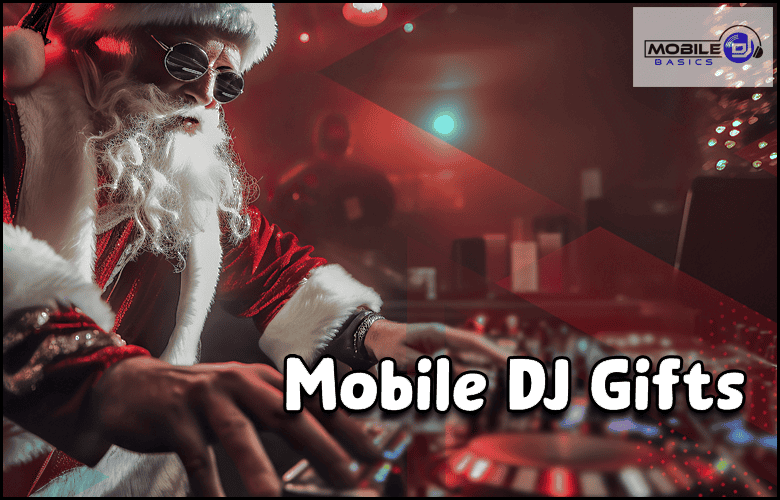 Santa Claus in sunglasses and headphones spins tracks at a festive party, with "Mobile DJ Gifts" featured on the backdrop alongside the "Mobile Basics" logo.
