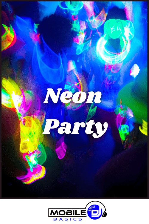 People dancing in vivid neon lights with "Neon Party" boldly displayed at the center; Mobile DJ Basics logo appears at the bottom.