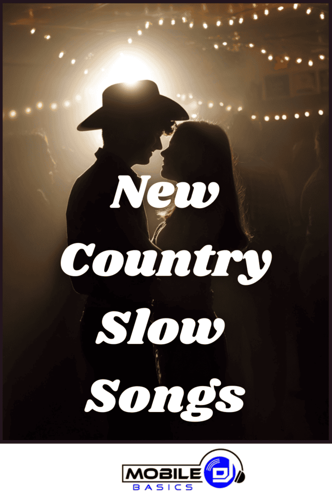 A man in a cowboy hat and a woman face each other on a dimly lit dance floor, with “New Country Slow Songs” text overlaid—perfect inspiration for your school dance playlist. The Mobile DJ logo appears at the bottom.