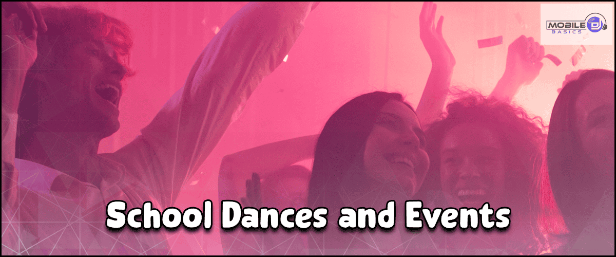 A group of teenagers dancing and smiling under pink lighting, with the text "School Dances and Events" and the Mobile DJ Basics logo in the corner, capturing the fun atmosphere created by expert DJs.