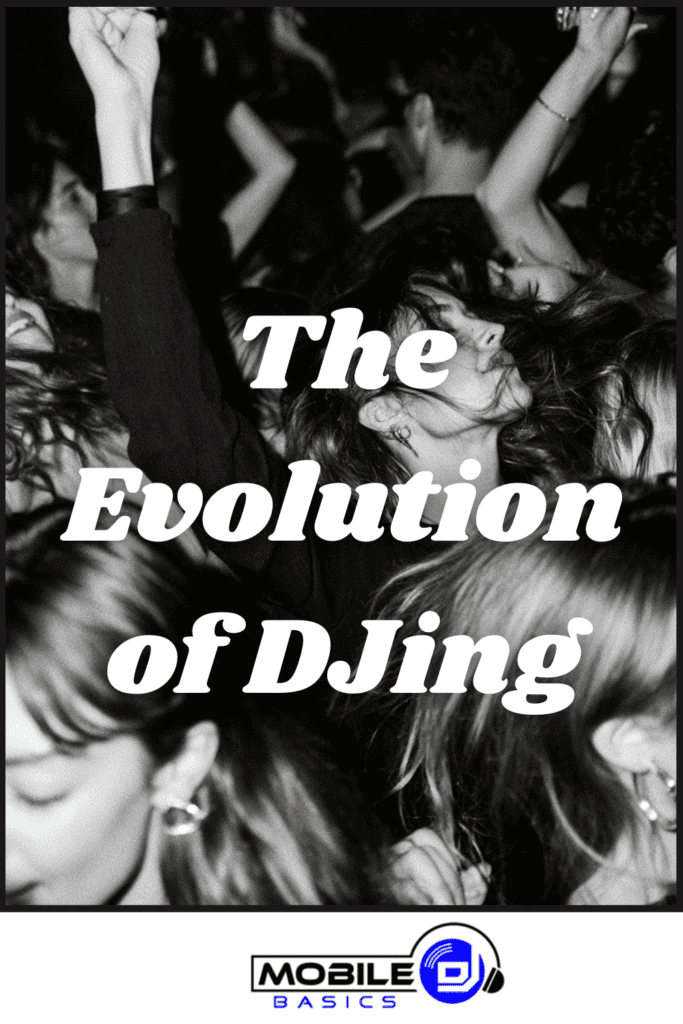 The Evolution of DJing