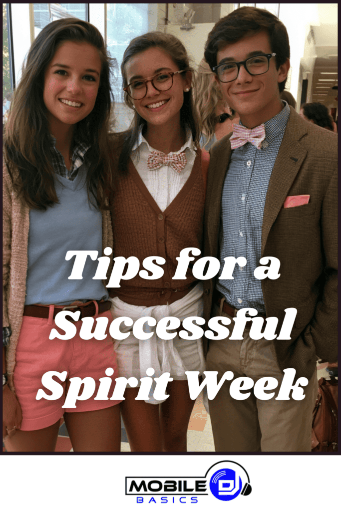 Three students dressed in preppy outfits with bow ties and cardigans smile indoors, showcasing their participation in fun school spirit activities. Text reads “Tips for a Successful Spirit Week.” Mobile DJ Basics logo is at the bottom.