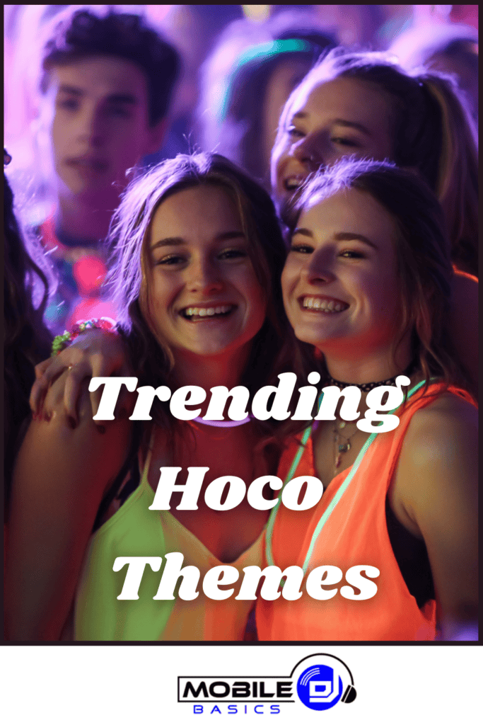 Two smiling teens at a party with glowing attire. Bold white text reads “Trending Hoco Themes,” highlighting the latest homecoming dance themes. The Mobile DJ Basics logo appears at the bottom.