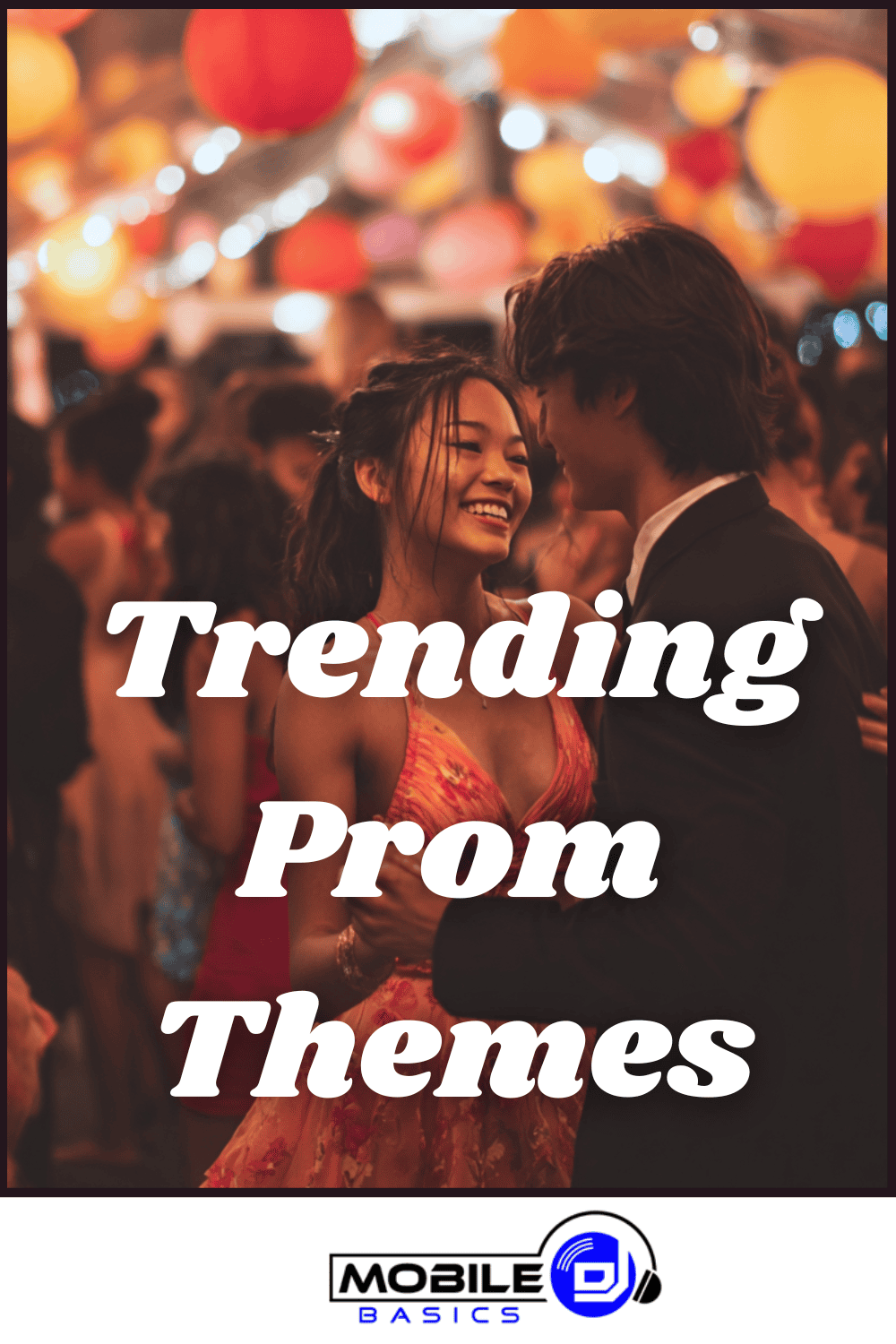 A young couple in formal attire dances at a decorated high school prom event, with colorful lights and a blurred crowd in the background. Text reads “Trending Prom Themes.” The scene captures the impressive work of the prom committee and their creative prom decorations.