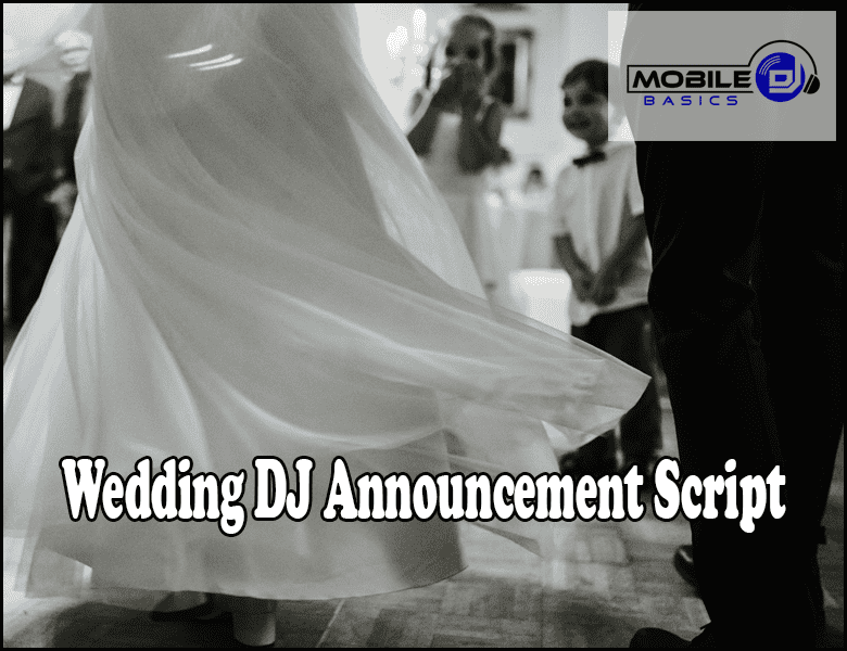 A bride dances in a blurred black-and-white wedding scene, with children nearby and the text "Wedding DJ Announcement Script" elegantly overlaid on the image.