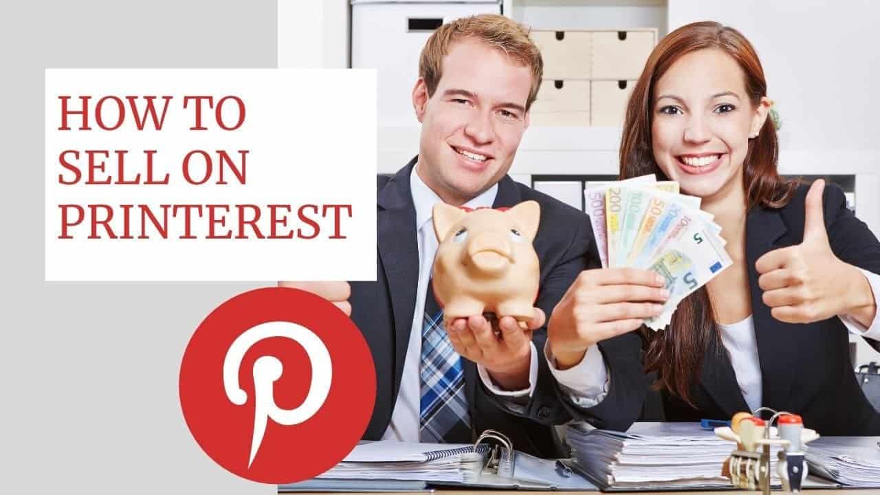 How To Sell On Pinterest