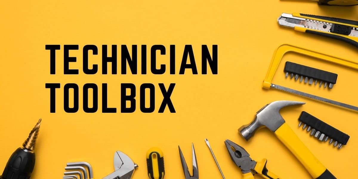Technician's Toolbox - The Essentials You Need!
