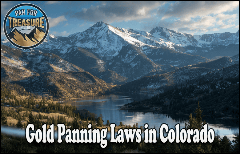 Read more about the article Gold Panning Laws in Colorado – What Prospectors Need to Know