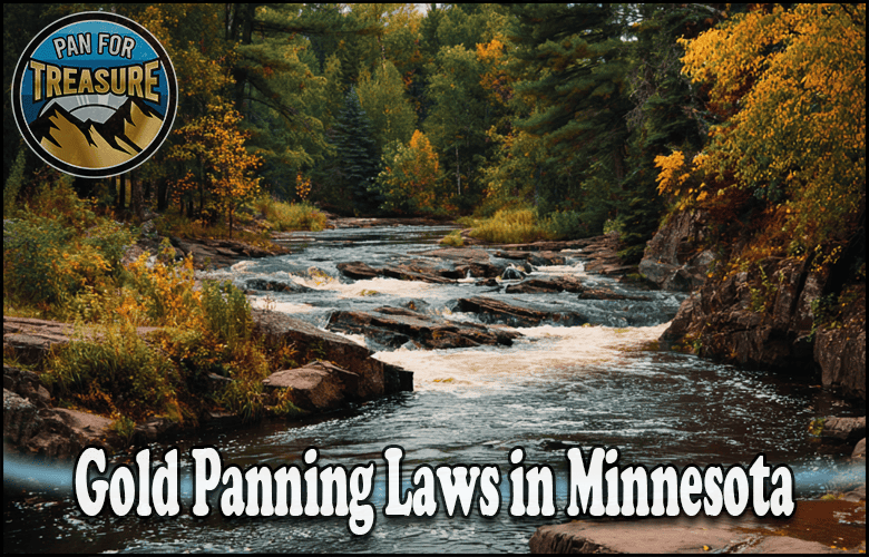 A river flows through a forest with autumn foliage. A badge says "Pan for Treasure." Text reads: "Explore Gold Panning Laws in Minnesota.