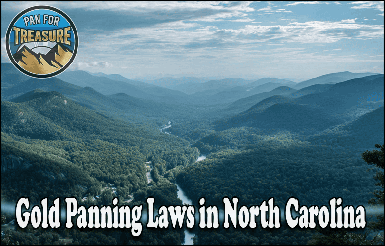 A river winds through forested mountains under a cloudy sky, highlighting "Gold Panning Laws in North Carolina" with a "Pan For Treasure" logo featured.