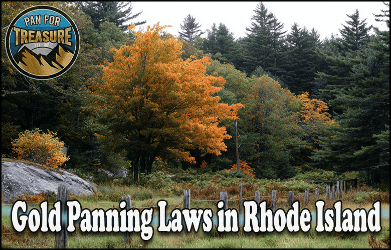 A forested area with autumn trees, a wooden fence, and a “Pan for Treasure” logo; text reads “Gold Panning Laws in Rhode Island—explore the rules before you start your adventure.”.