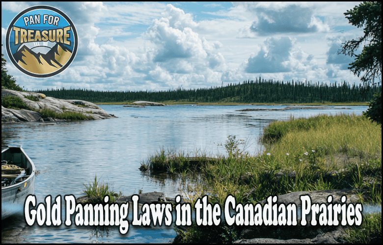 A canoe rests by a calm river with forested banks beneath a blue sky; text reads "Gold Panning Laws in the Canadian Prairies," highlighting gold panning regulations, and a "Pan for Treasure" logo is displayed.