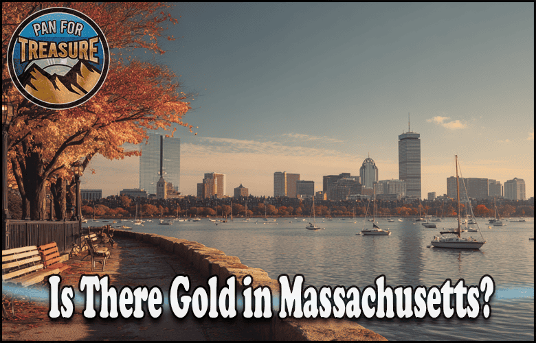 Read more about the article Is There Gold in Massachusetts? Top Locations and if It’s Worth the Trip