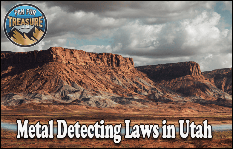 Read more about the article Metal Detecting Laws in Utah – Public Land, Parks, and Beach Rules