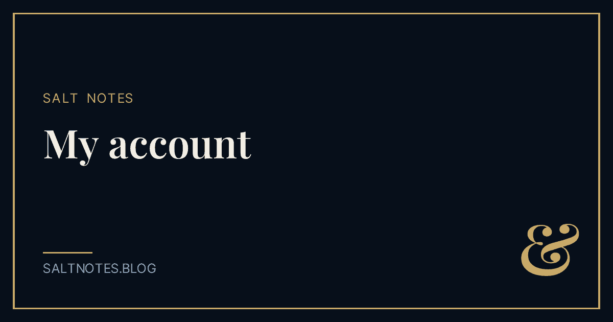 Salty and Clever cover for My account