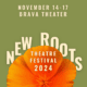 New Roots Theatre Festival