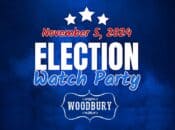 Election Night Watch Party at Woodbury (SF)