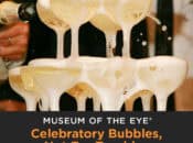 "Celebratory Bubbles, Not Eye Troubles" 21+ Safety Demo at the Museum of the Eye (SF)