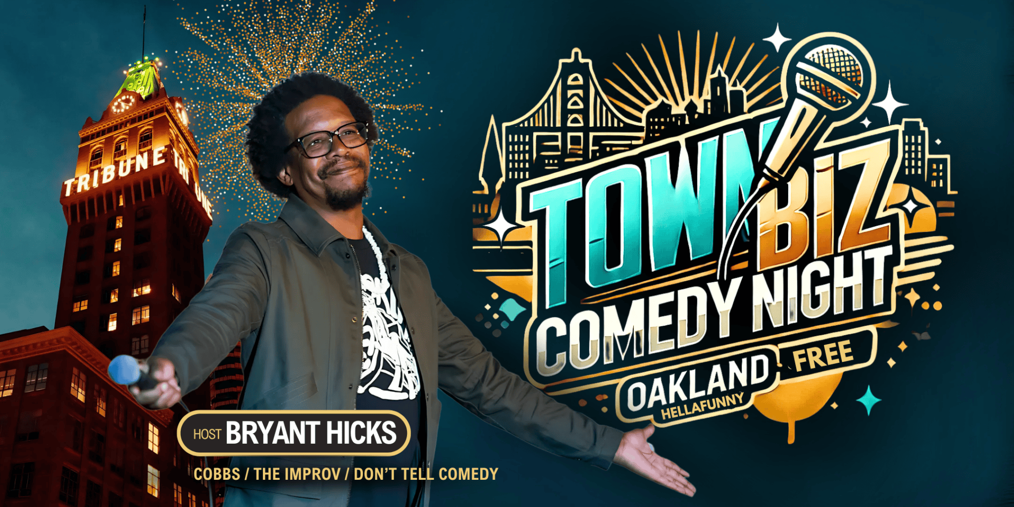 Oakland’s Free "Town Biz" Comedy Night w/ HellaFunny (Mon + Tue)