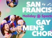 2024 "Holiday Spectacular" w/ the SF Gay Men’s Chorus (Dec. 6-7)