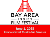 Bay Area Indies 2025 Film Festival (SF)