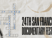 24th San Franciso Documentary Festival (May 29 - June 8)