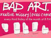 Bad Art: Creative Misery Loves Comedy