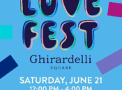 SF's "All Love Fest" LGBTQAI+ Market & Block Party at Ghirardelli Square