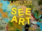 Winter 2025 "East Bay Open Studios" w/ 180+ Artists (Dec. 6-14)