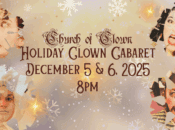 $10 Holiday Clown Cabaret at SF's "Church of Clown"