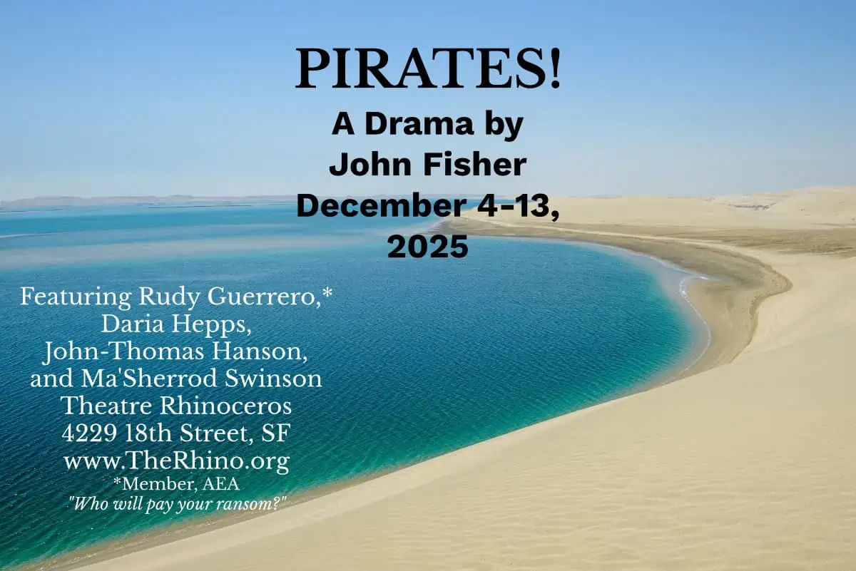 Free Tix for Funcheap: New Play "Pirates" at SF's Theatre Rhinoceros (Dec. 4-13)