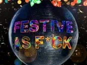 "Festive As F*ck" Holiday Bash w/ Drag + DJs (SOMArts)